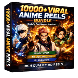 10,000+ VIRAL ANIME REELS BUNDLE